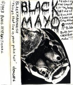 Black Mayonnaise : The Things That Live in Your Pubic Hair